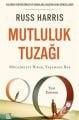 Mutluluk Tuzağı, Russ Harris, Diyojen Yayıncılık
