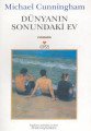 DÜNYANIN SONUNDAKİ EV, Michael Cunningham