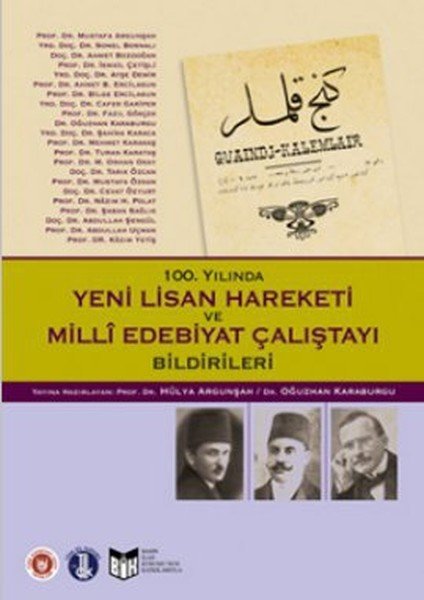 100. Yılında Yeni Lisan Hareketi ve Milli Edebiyat Çalıştayı Bildirileri, Oğuzhan Karaburgu