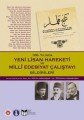 100. Yılında Yeni Lisan Hareketi ve Milli Edebiyat Çalıştayı Bildirileri, Oğuzhan Karaburgu