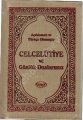Açıklamalı ve Türkçe Okunuşlu Celcelutiye ve Günlük Dualarımız / Mehmet Nihat