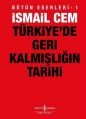 Türkiye'de Geri Kalmışlığın Tarihi, İsmail Cem