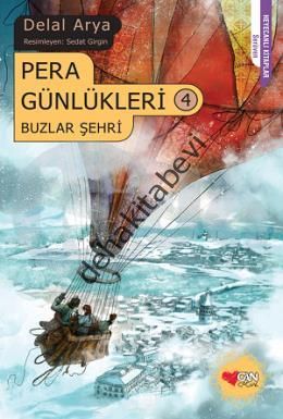 Pera Günlükleri 4 - Buzlar Şehri, Delal Arya