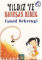 Yıldız ile Konuşan Bebek - Samed Behrengi