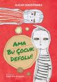 Ama Bu Çocuk Defolu, Suzan Geridönmez