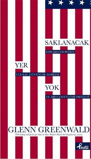 Saklanacak Yer Yok, Glenn Greenwald