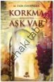 Korkma Ayrılıktan Aşk Var