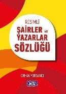 Resimli Şairler Ve Yazarlar Sözlüğü,