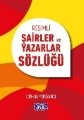 Resimli Şairler Ve Yazarlar Sözlüğü,