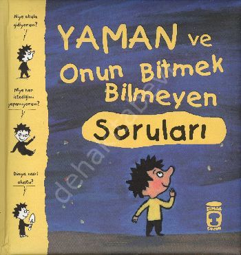 Yaman ve Onun Bitmek Bilmeyen Soruları
