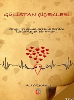 Gülistan Çiçekleri, Ali Özkanlı