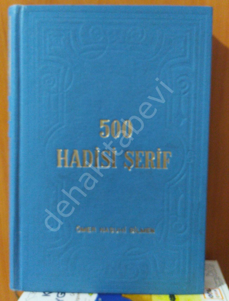 2. el, 500 Hadisi Şerif Tercümesi ve İzahı, 1963 BASKI