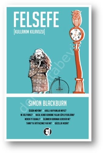 Felsefe Kullanım Kılavuzu, Simon Blackburn, Aylak Kitap