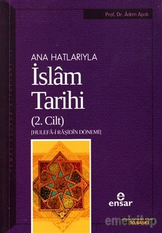 Anahatlarıyla İslam Tarihi 2, Ensar Neşriyat