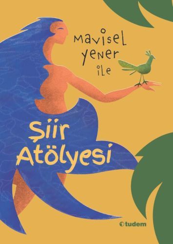 Mavisel Yener ile Şiir Atölyesi, Mavisel Yener