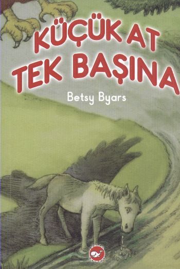 Küçük At Tek Başına 2. Kitap, Betsy Byars