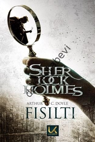 Fısıltı / Sherlock Holmes, Sir Arthur Conan Doyle