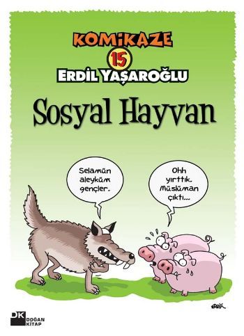 Komikaze 15 Sosyal Hayvan, Erdil Yaşaroğlu, Doğan Kitap