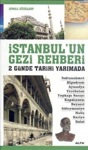 İstanbul'un Gezi Rehberi, İsmail Güzelsoy
