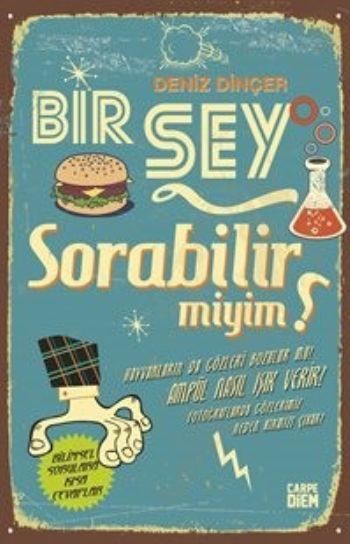 Bir Şey Sorabilir Miyim, Deniz Dinçer