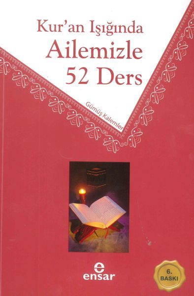 Kur`An Işığında Ailemizle 52 Ders, Ensar Neşriyat