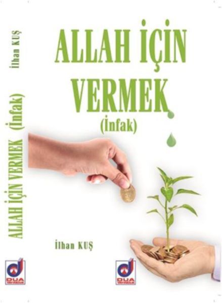 Allah İçin Vermek (İnfak), İlhan Kuş