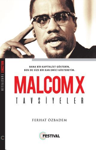 Malcom X Tavsiyeleri, Ferhat Özbadem