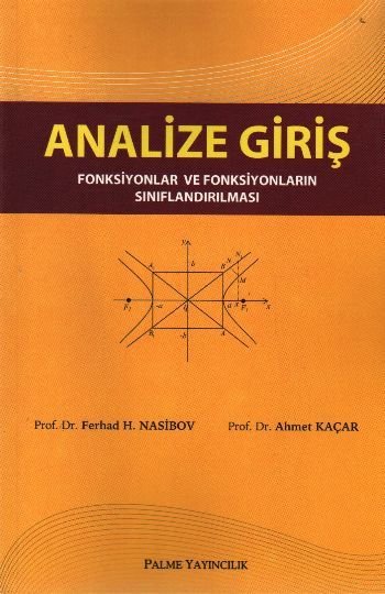 Analize Giriş; Fonksiyonlar ve Fonksiyonların Sınıflandırılması - Ferhad H. Nasibov;Ahmet Kaçar