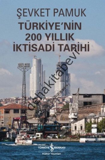 Türkiye'nin 200 Yıllık İktisadi Tarihi, Şevket Pamuk