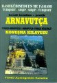 Fono Kendi Kendine Pratik Arnavutça Türkçe Arnavutça Arnavutça Türkçe Sözlüklü Konuşma Kılavuzu