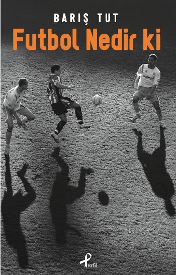 Futbol Nedir ki ?, Barış Tut