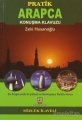 Pratik Arapça Konuşma Klavuzu (Sözlük İlaveli)