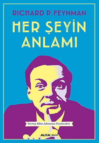 Her Şeyin Anlamı, Richard P. Feynman