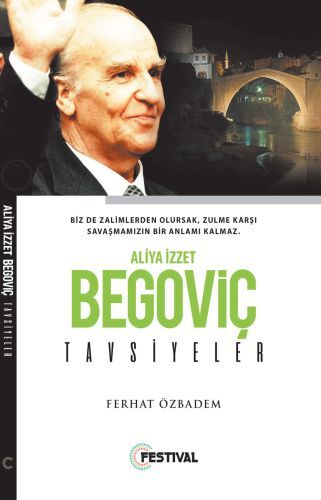 Aliya İzzetbegoviç Tavsiyeler, Ferhat Özbadem