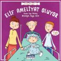 Sağlık Hikayeleri 2 Elif Ameliyat Oluyor, Çamlıca Basım Yayın