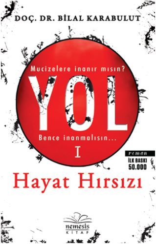 Yol 1 Hayat Hırsızı, Bilal Karabulut