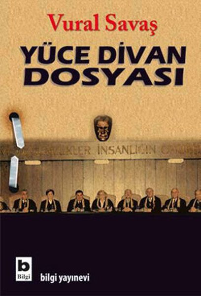 Yüce Divan Dosyası, Vural Savaş