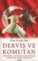 Derviş ve Komutan, Mim Kemal Öke
