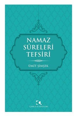 Namaz Sureleri Tefsiri, Ümit Şimşek