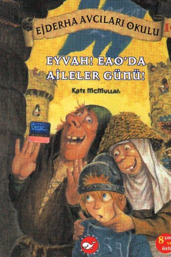 Ejderha Avcıları Okulu 10 Eyvah EAOda Aileler Günü, Kate McMullan