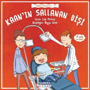 Sağlık Hikayeleri 3 Kaanın Sallanan Dişi, Çamlıca Basım Yayın