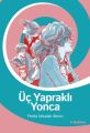 Üç Yapraklı Yonca, Ferda İzbudak Akıncı