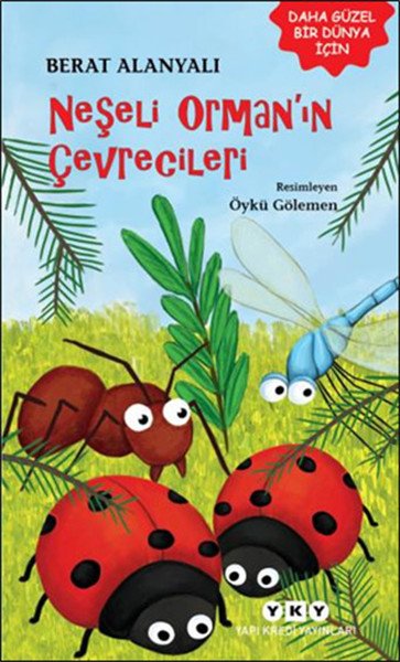 Neşeli Ormanın Çevrecileri, Berat Alanyalı