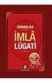 Osmanlıca İmla Lügatı, Heyet