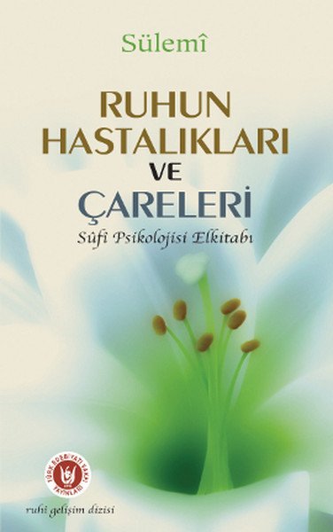 Ruhun Hastalıkları ve Çareleri, Sülemi