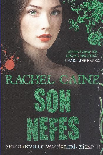 Son Nefes, Rachel Caine