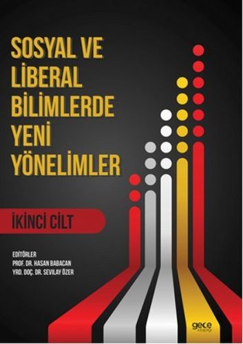 Sosyal ve Liberal Bilimlerde Yeni Yönelimler 2. Cilt, Hasan Babacan