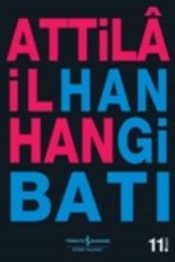 Hangi Batı, Attila İlhan