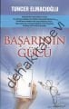 Başarının Gücü, Tuncer Elmacıoğlu