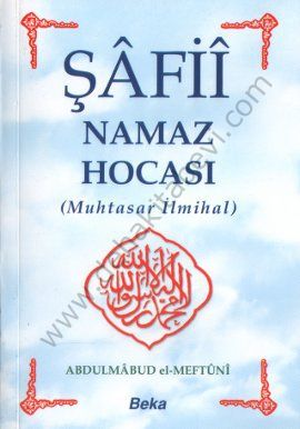 Şafii Namaz Hocası (Cep Kitabı - Muhtasar İlmihal)